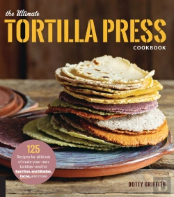 Bertrand.pt - Ultimate Tortilla Press Cookbook