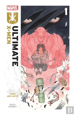 Bertrand.pt - Ultimate X-Men By Peach Momoko Vol. 1: Fears And Hates