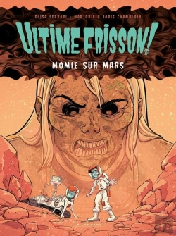 Bertrand.pt - Ultime Frisson ! Tome 2 : Momie Sur Mars
