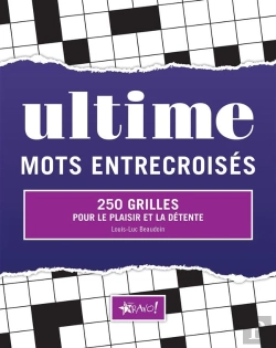 Bertrand.pt - Ultime Mots Entrecroisés ; 250 Grilles ; Pour Le Plaisir Et La Détente