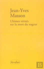 Ultimes Vérités Sur La Mort Du Nageur