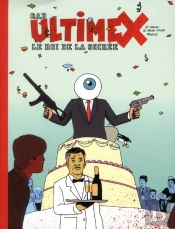 Ultimext T.3 ; Le Roi De La Soirée