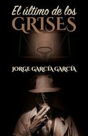 Ultimo De Los Grises, El