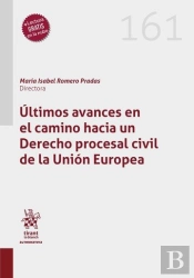 Ultimos Avances En El Camino Hacia Un Derecho Procesal Civi