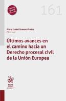 Ultimos Avances En El Camino Hacia Un Derecho Procesal Civi