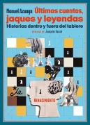 Ultimos Cuentos, Jaques Y Leyendas. Historias Dentro Y Fuera Del Tablero.