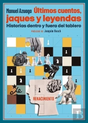 Ultimos Cuentos, Jaques Y Leyendas. Historias Dentro Y Fuera Del Tablero.