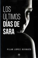 Ultimos Dias De Sara, Los