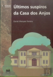 Últimos Suspiros da Casa dos Anjos