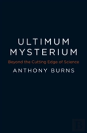 Ultimum Mysterium - Beyond The Cutting Edge Of Science