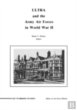 Bertrand.pt - Ultra And The Amy Air Forces In World War Ii