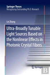 Ultra-Broadly Tunable Light Sources Based On The Nonlinear Effects In Photonic Crystal Fibers