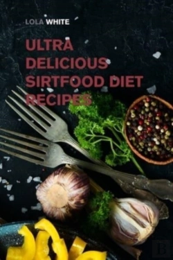 Bertrand.pt - Ultra Delicious Sirtfood Diet Recipes: F