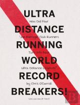 Ultra Distance Running - World Record Breakers!