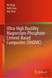 Ultra-High Ductility Magnesium-Phosphate-Cement-Based Composites (Uhdmc)