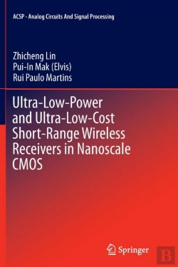 Bertrand.pt - Ultra-Low-Power And Ultra-Low-Cost Short-Range Wireless Receivers In Nanoscale Cmos