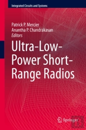 Ultra-Low-Power Short-Range Radios