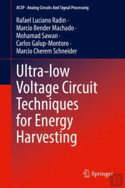 Bertrand.pt - Ultra-Low Voltage Circuit Techniques For Energy Harvesting
