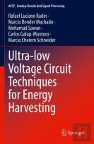 Ultra-Low Voltage Circuit Techniques For Energy Harvesting