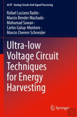 Bertrand.pt - Ultra-Low Voltage Circuit Techniques For Energy Harvesting