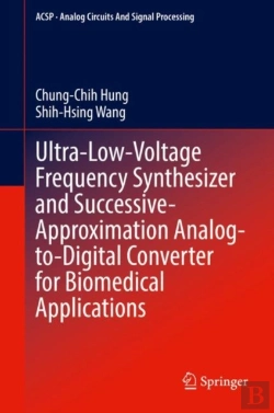 Bertrand.pt - Ultra-Low-Voltage Frequency Synthesizer And Successive-Approximation Analog-To-Digital Converter For Biomedical Applications