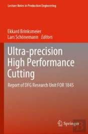 Ultra-Precision High Performance Cutting