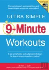 Ultra Simple 9-Minute Workouts