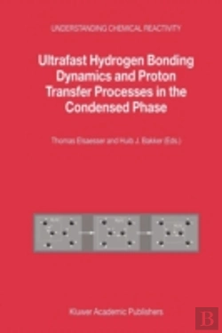 Bertrand.pt - Ultrafast Hydrogen Bonding Dynamics And Proton Transfer Processes In The Condensed Phase