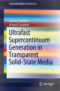 Bertrand.pt - Ultrafast Supercontinuum Generation In Transparent Solid-State Media