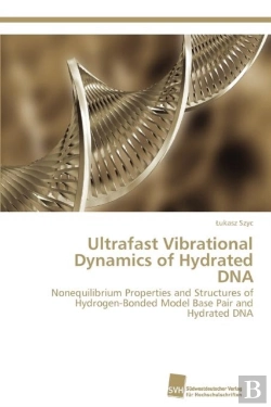 Bertrand.pt - Ultrafast Vibrational Dynamics Of Hydrated Dna