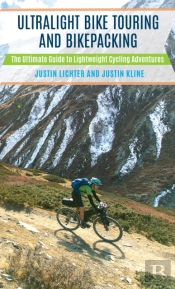 Ultralight Bike Touring And Bikepacking