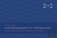 Ultraroyalism In Toulouse
