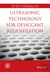 Ultrasonic Technology For Desiccant Regeneration