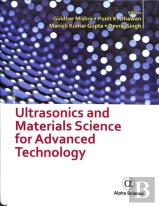 Ultrasonics And Materials Science For Advanced Technology