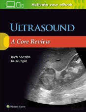 Ultrasound A Core Review