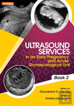 Ultrasound Services In An Early Pregnancy And Acute Gynaecological Unit. Book 2