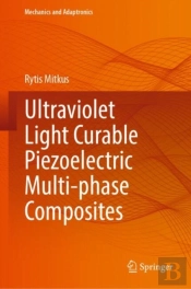 Ultraviolet Light Curable Piezoelectric Multi-Phase Composites