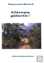 Ultreya, Pélerin !