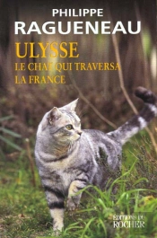 Ulysse, Le Chat Qui Traversa La France