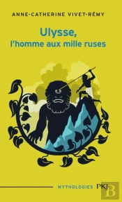 Ulysse, L'Homme Aux Mille Ruses