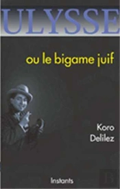 Ulysse Ou Le Bigame Juif