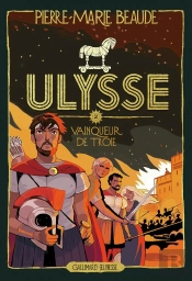 Ulysse Tome 2 : Vainqueur De Troie