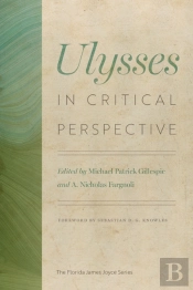 Ulysses In Critical Perspective