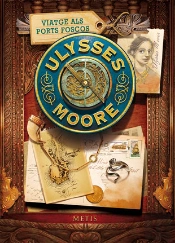 Ulysses Moore 14. Viatge Als Ports Foscos