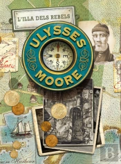 Ulysses Moore 16: L'Illa Dels Rebels