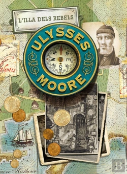 Bertrand.pt - Ulysses Moore 16: L'Illa Dels Rebels