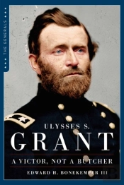 Ulysses S. Grant: A Victor, Not A Butcher