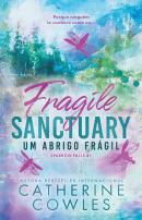 Um Abrigo Frágil - Fragile Sanctuary