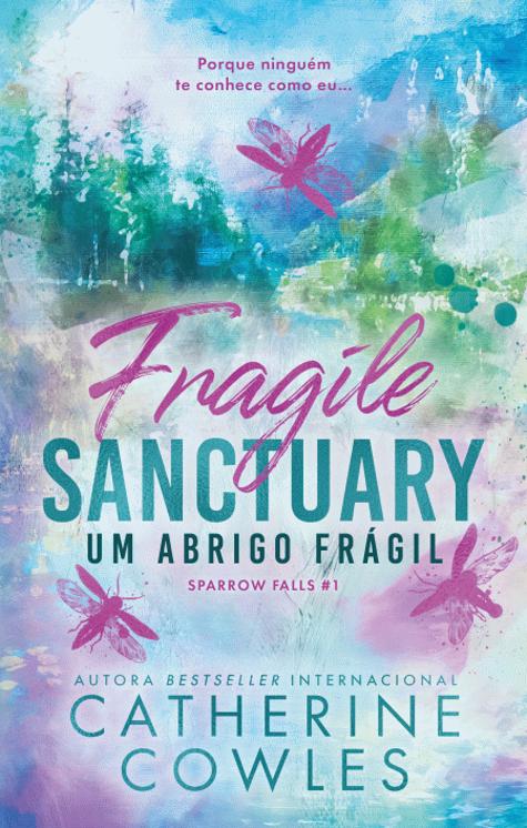 Um Abrigo Frágil - Fragile Sanctuary