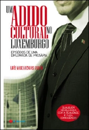 Um Adido Cultural no Luxemburgo